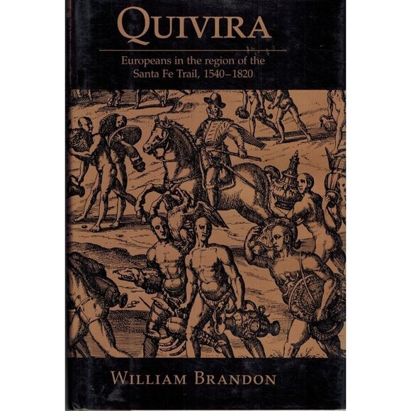 QUIVIRA Europeans in Region Santa Fe Trail by Brandon, William 1990 Hardcover - Picture 1 of 1